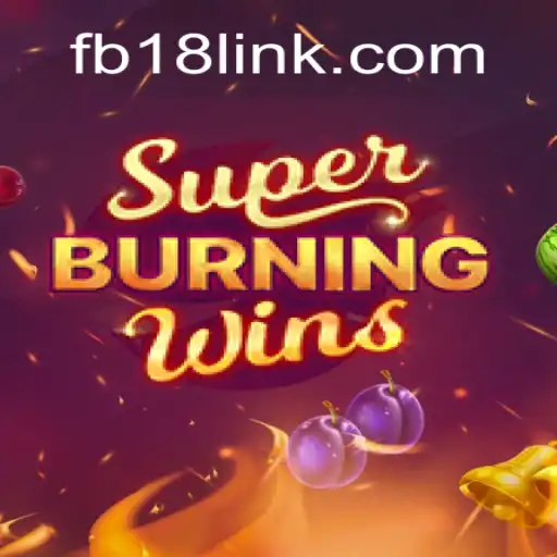 Explore the Thrilling World of SuperBurningWins on FB18.com - Brazil's Leading Online Slots Platform