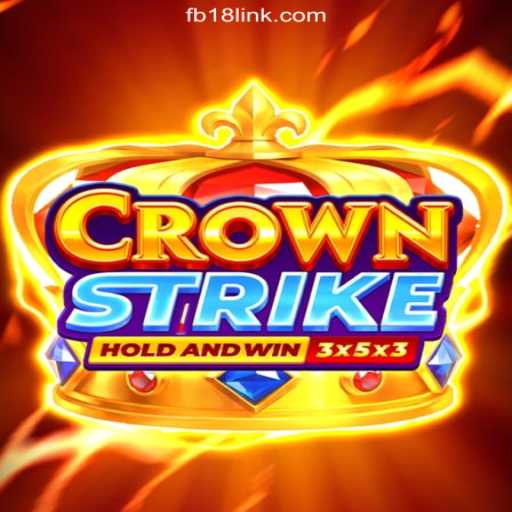 Exploring Crownstrike: FB18.com Platform-Online Slots Brasil #1
