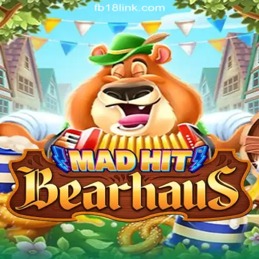 MadHitBearhaus: Dive into the Excitement on FB18.com Platform